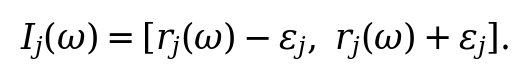 I_j(\omega)=[r_j(\omega)-\varepsilon_j,\ r_j(\omega)+\varepsilon_j].